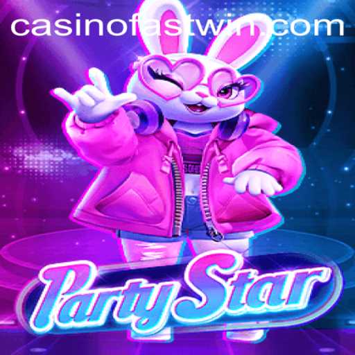 Discover PartyStar: The Ultimate Game to Experience the Thrill of Fastwin