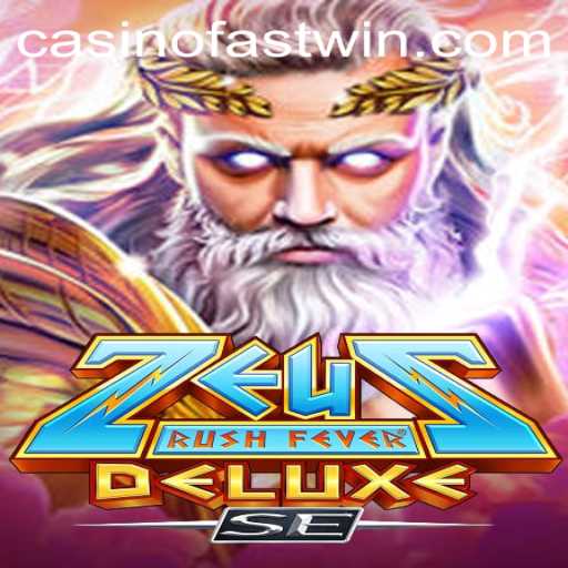 ZeusRushFeverDeluxeSE: An Exhilarating Adventure with Fastwin Opportunities